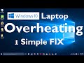 Windows 10 Laptop Overheating Problem - 1 Simple Fix