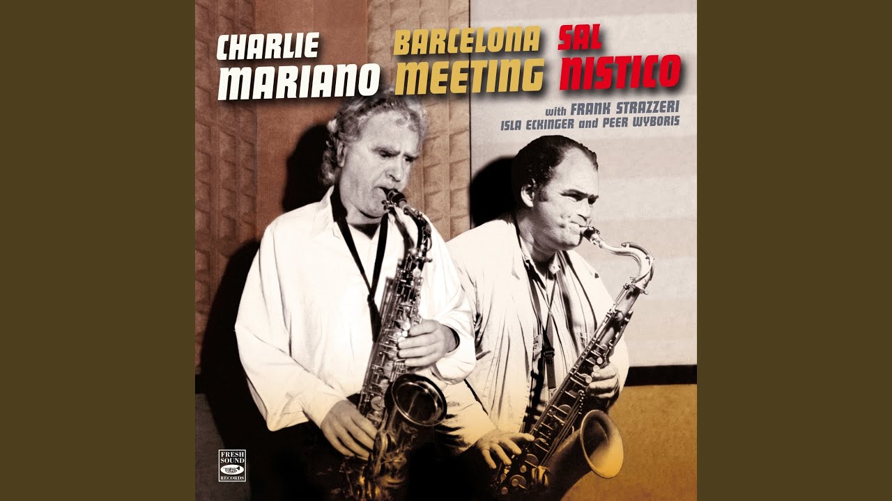 Barcelona Meeting/CHARLIE MARIANO/チャーリー・マリアーノ/サックス