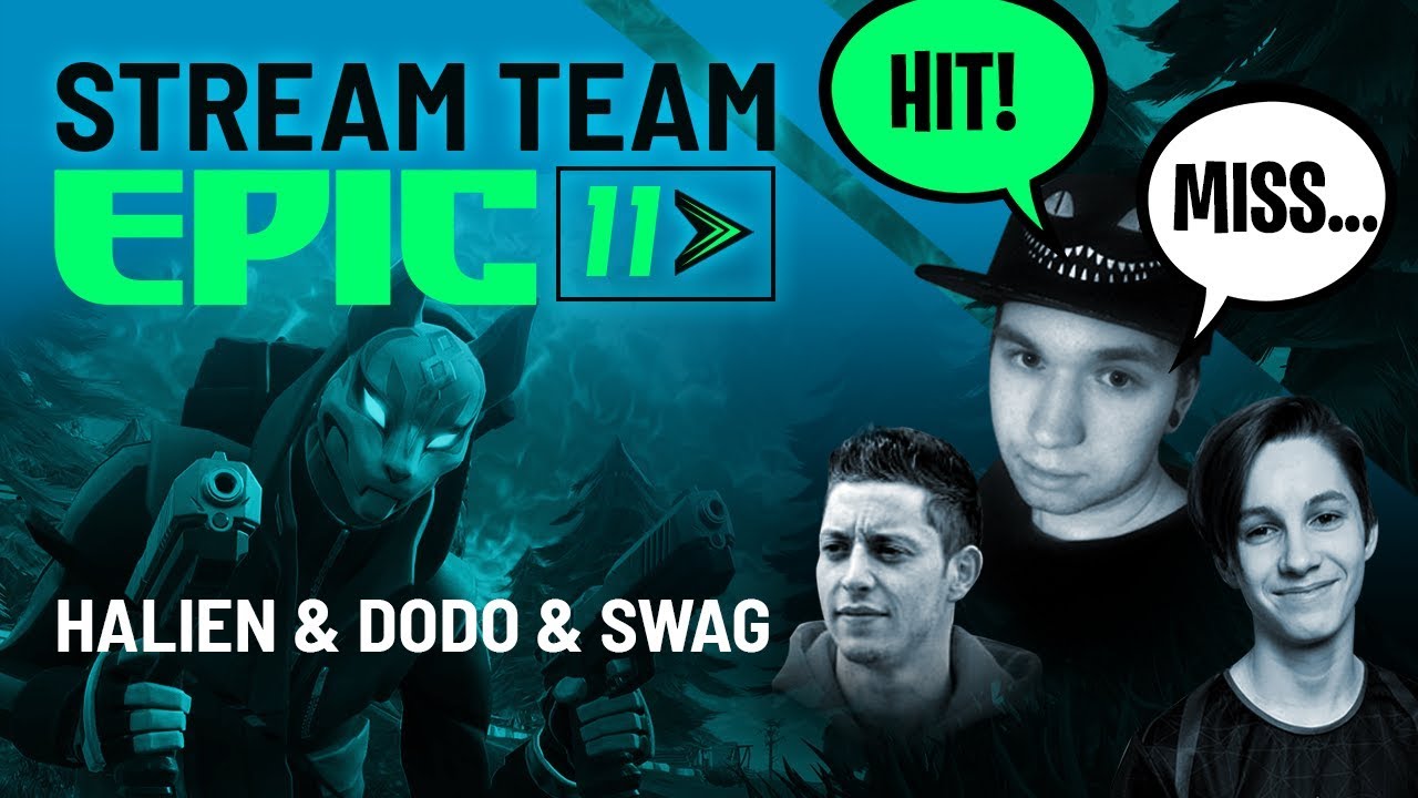 🌊 EPIC 11 🌊 Dodo, Halien & swag_ (Stream Team)