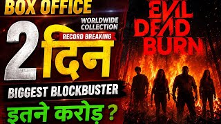 Evil dead burn Box office collection day 2 evil dead burn lsy day total worldwide collection 