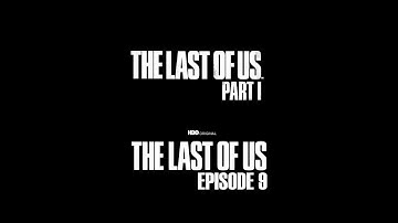 The Last Of Us Part 1 / Show - Episode 9 Scenes Comparison