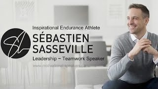 Sebastien Sasseville | Immersive Keynote Experience | www.motivational-speakers.ca