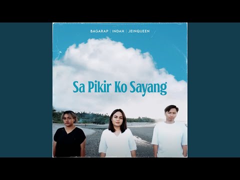 Video Sa Pikir Ko Sayang ft. Jeinqueen, Bagarap