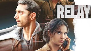 Relay (2025) Movie Clips Watch Now