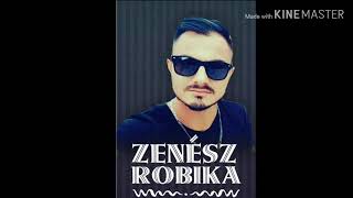 Zenész Robika-Mulatós mega mix.2019