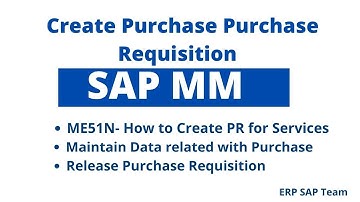 How to Create Purchase Requisition for  Services Step by Step Process in SAP MM II Release of PR SAP