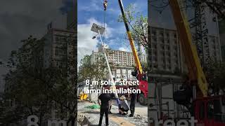 200W 8M Solar Street Lamp Installation Site Street Lamp Street Lamp Installation