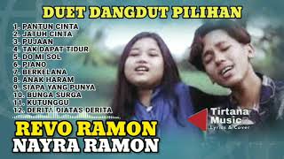 Download lagu Revo Ramon Dan Nayra Ramon Duet Dangdut Pilihan mp3