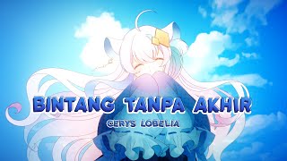 【Original Song】Cerys Lobelia - Bintang Tanpa Akhir 🐹