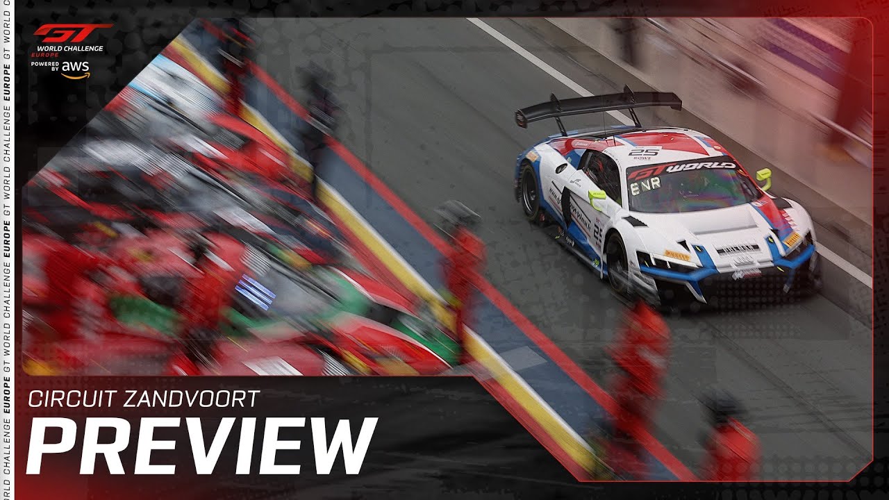 Preview | Circuit Zandvoort | GT World Challenge Europe powered by AWS