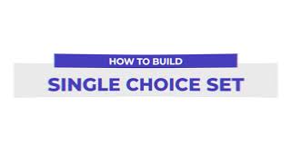 Single Choice Set