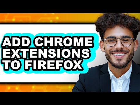 How to Add Chrome Extensions to Firefox Step by Step