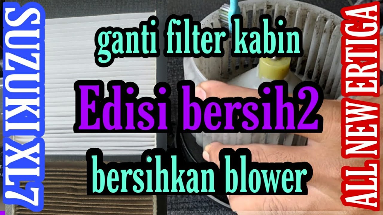Ganti filter kabin All New Ertiga & bersihkan blower ‼️ AC Blower cleaning Ertiga