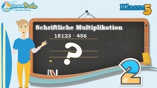 Schriftliche Multiplikation mit zweistelligen Zahlen: Erklärung für Kinder