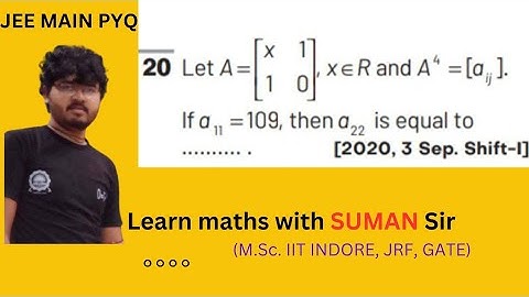 JEE MAINS PYQ | MATRIX | 2020 | #jeemains #matrix #iitjeemaths #sumansir #iitian #video #maths