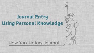 New York State Journal Entry Using Personal Knowledge
