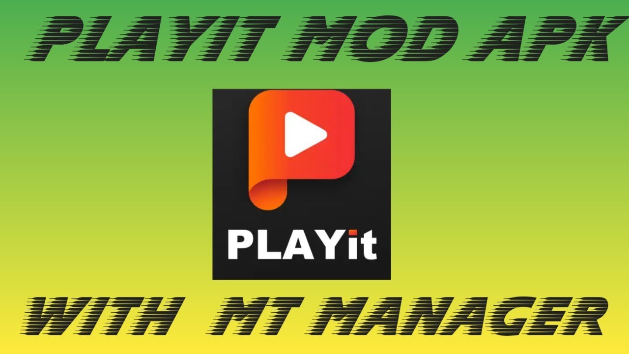 Playit Mod apk With MT Manager YouTube