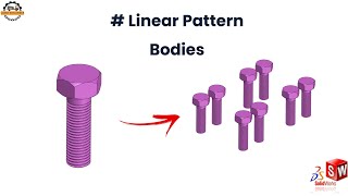 Famous SolidWorks Linear Pattern: How to use Bodies option Profile