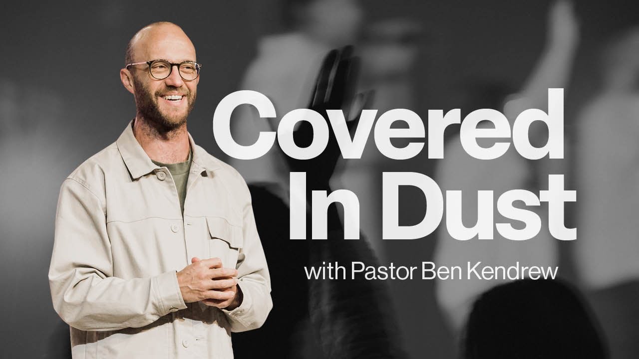Covered In Dust | Ps Ben Kendrew | ARISE Church