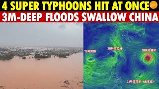 4 Super Typhoons Hit China At Once: Hundreds Of Thousands Trapped In 3-Meter-Deep Floodwaters