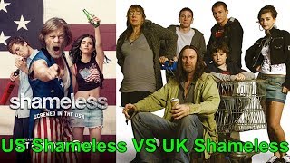 U.S Shameless VS U.K Shameless