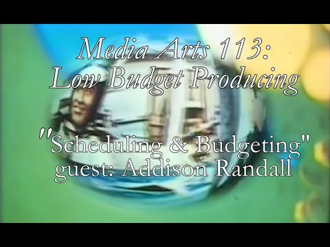 Media Arts 113 - Scheduling & Budgeting with Addison Randall (May 17 ...