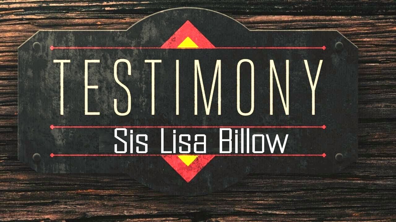 TPM|Testimony|Sis Lisa Billow