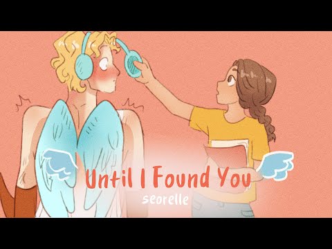 UNTIL I FOUND YOU ANIMATIC//ANIMATION (Cupid's Love Series 1)