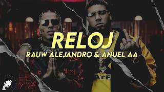 Rauw Alejandro, Anuel AA - Reloj (Letra)