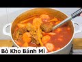 BÒ KHO Cách Nấu Bò kho món Ngon Miền Tây... Beef stew bread Vietnamese Food nqmt Cook.