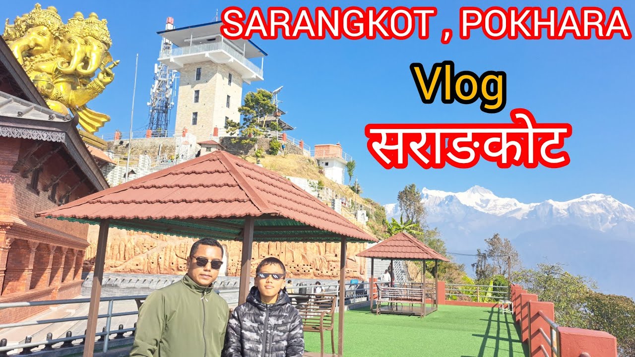 Sarangkot View Tower Pokhara/Best Himalayan Views 