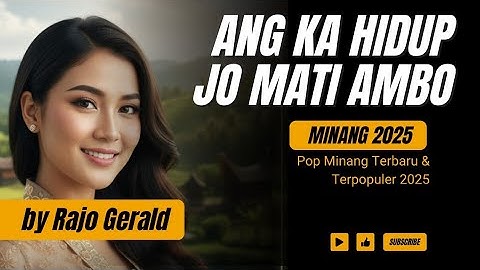 Ang Ka Hidup Jo Mati Ambo - Lagu Minang Populer 2025 (Official Video) by Rajo Gerald