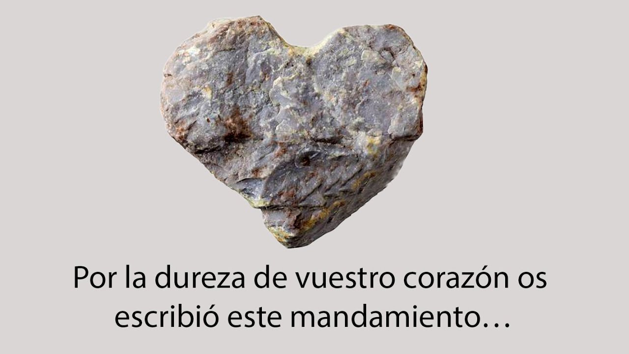Por la dureza de vuestro corazón os escribió este mandamiento… - YouTube