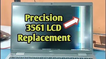 How To Replace LCD Screen On Laptop | LCD Screen Replacement | Dell Precision 3561