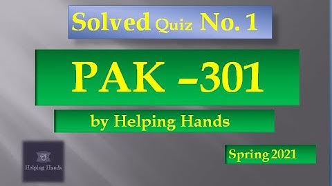 PAK301 quiz 1 spring 2021||solved|| By Helping Hands