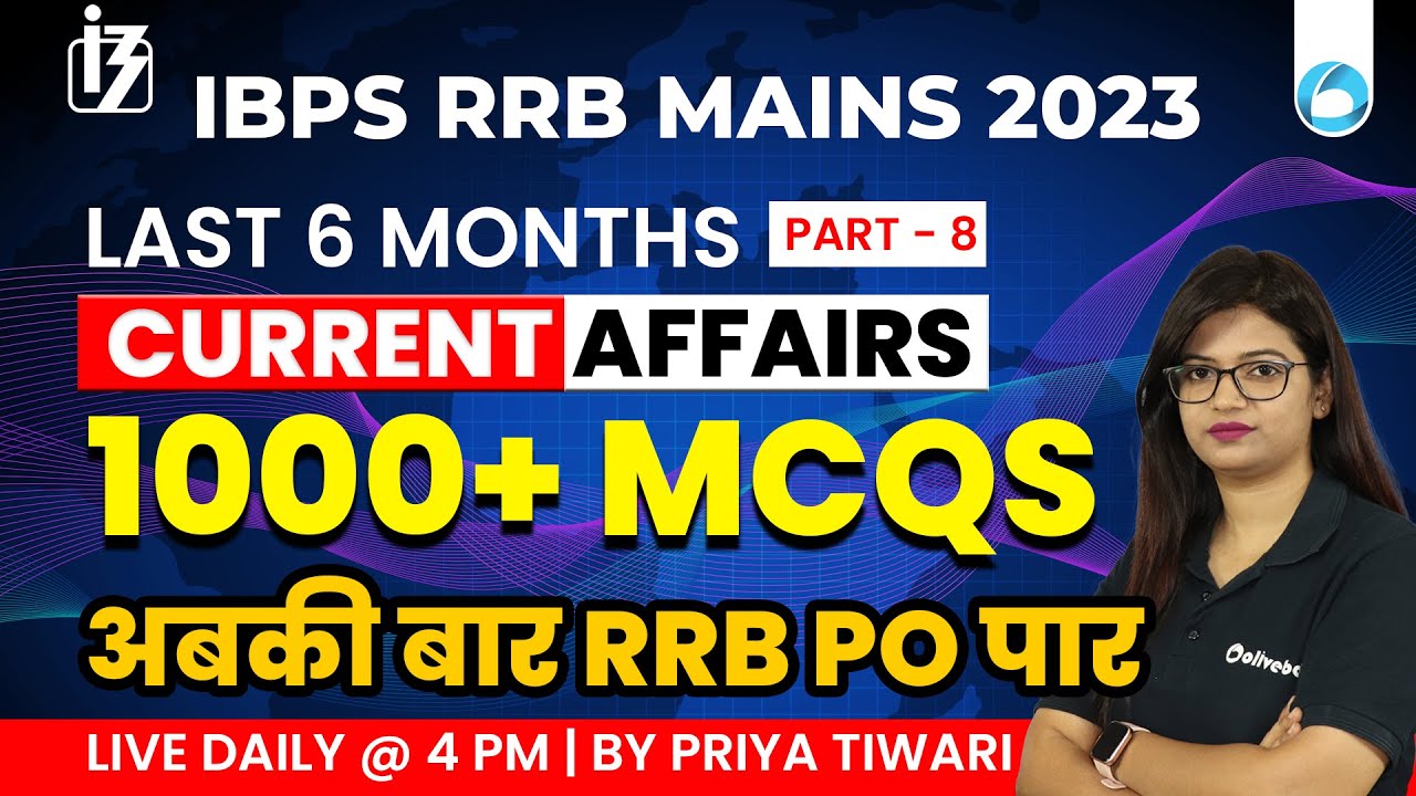Last 6 Months Current Affairs 2023 | 1000+ MCQs | IBPS RRB Mains 2023 ...