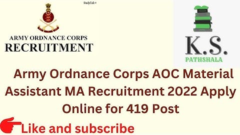 Army Ordnance Corps AOC Material Assistant MA Recruitment 2022 Apply Online for 419 Post