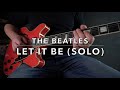 Let it be guitar tab  guitar solo lesson tutorial follow guitar tabs daily for daily guitar tabs