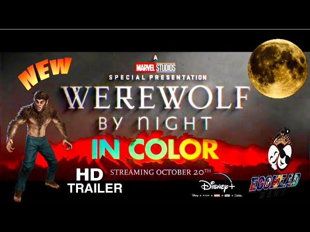 Marvel Studios' Special Presentation: Werewolf By Night, Official Trailer