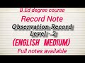 Observation record (level -2)| B.Ed record note writing 