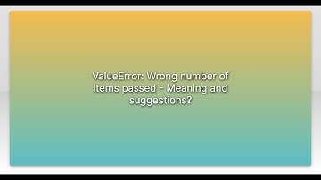 ValueError: Wrong number of items passed - Meaning and suggestions?