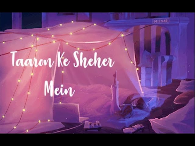 Taaron Ke Shehar Mein - Slowed + Reverb | Chill Cafe