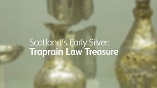 Scotland's Early Silver: Traprain Law Treasure