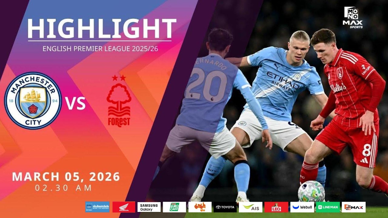 [Highlight] PremierLeague : แมนเชสเตอร์ ซิตี้ vs น็อตติ้งแฮม ฟอเรสต์ (05-03-69)