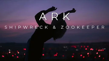 Ark by shipwreck & zookeeper || Limited_Lyrics_🎵🎶