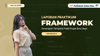 Laporan Praktikum Framework Pertemuan IX | Penerapan Template Pada Project Bina Desa