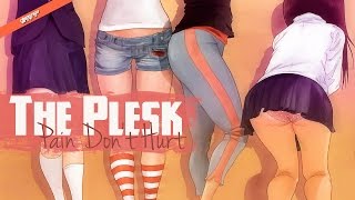 The Plesk - Pain Dont Hurt (DubStep)
