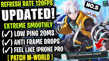 Update New! Config ML Anti Lag 60FPS Extreme Smooth + Low Ping [ Patch M-World ] Feel Like iPhone
