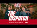 Premier League CHAMPIONS! 🏆 | The Dispatch | The Arsenal podcast | Episode 29