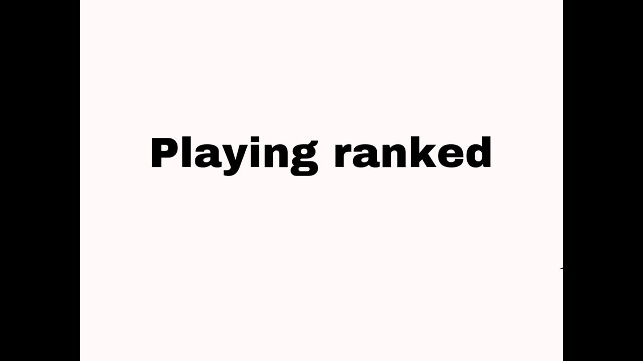 Playing ranked with my friends - YouTube